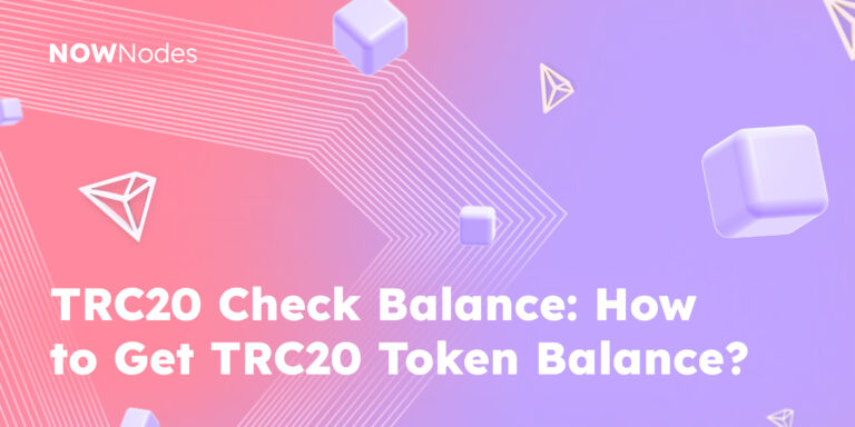 TRC20 Check Balance: How to Get TRC20 Token Balance?