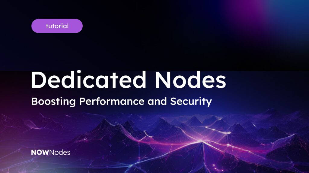 Dedicated Node | NOWNodes