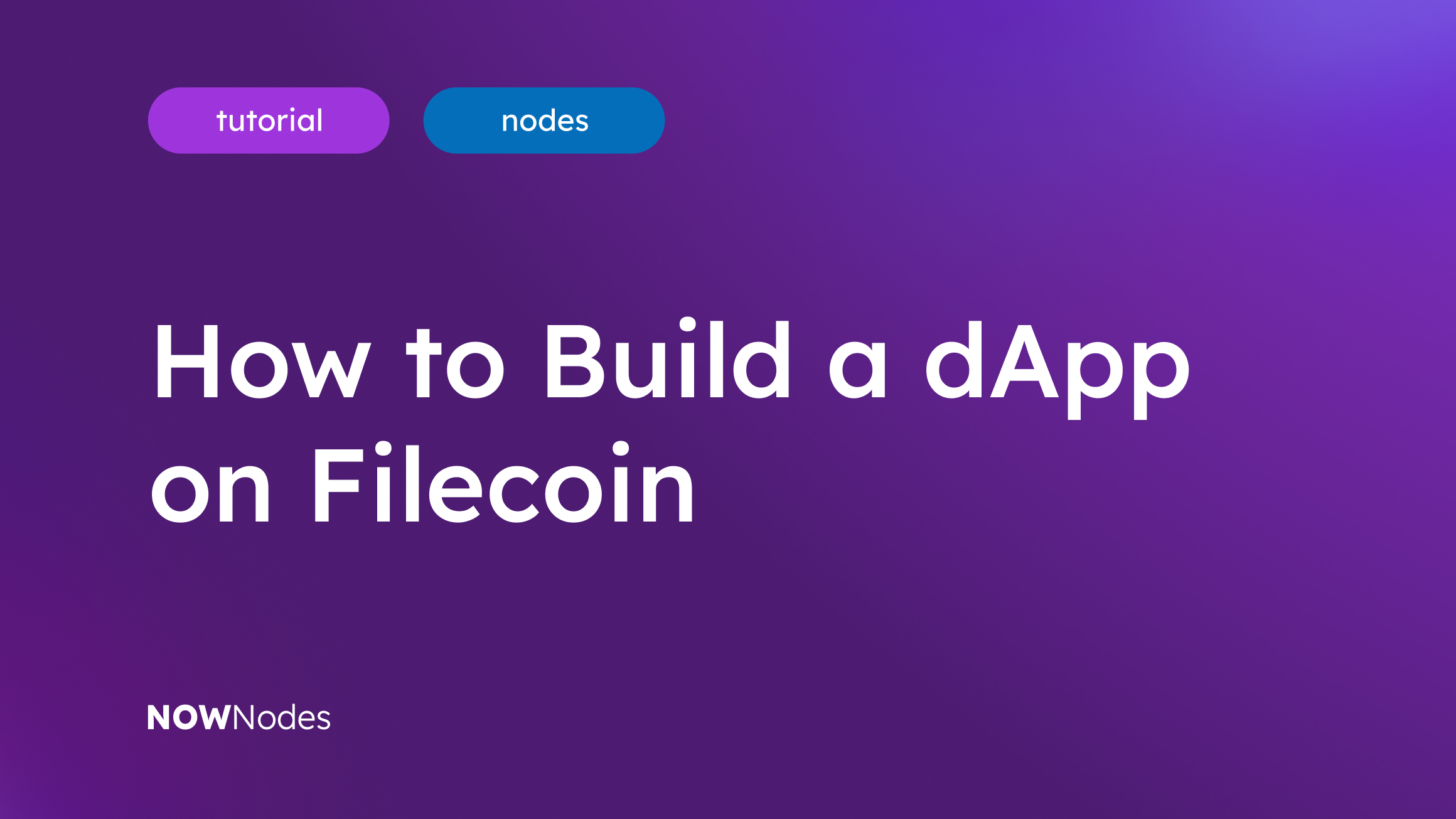 How to Build a dApp on Filecoin