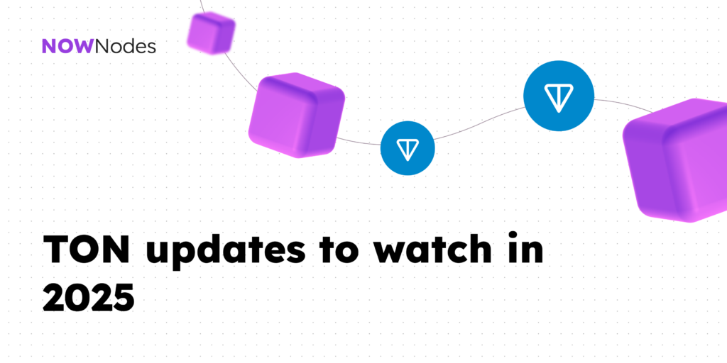 TON 2025 updates