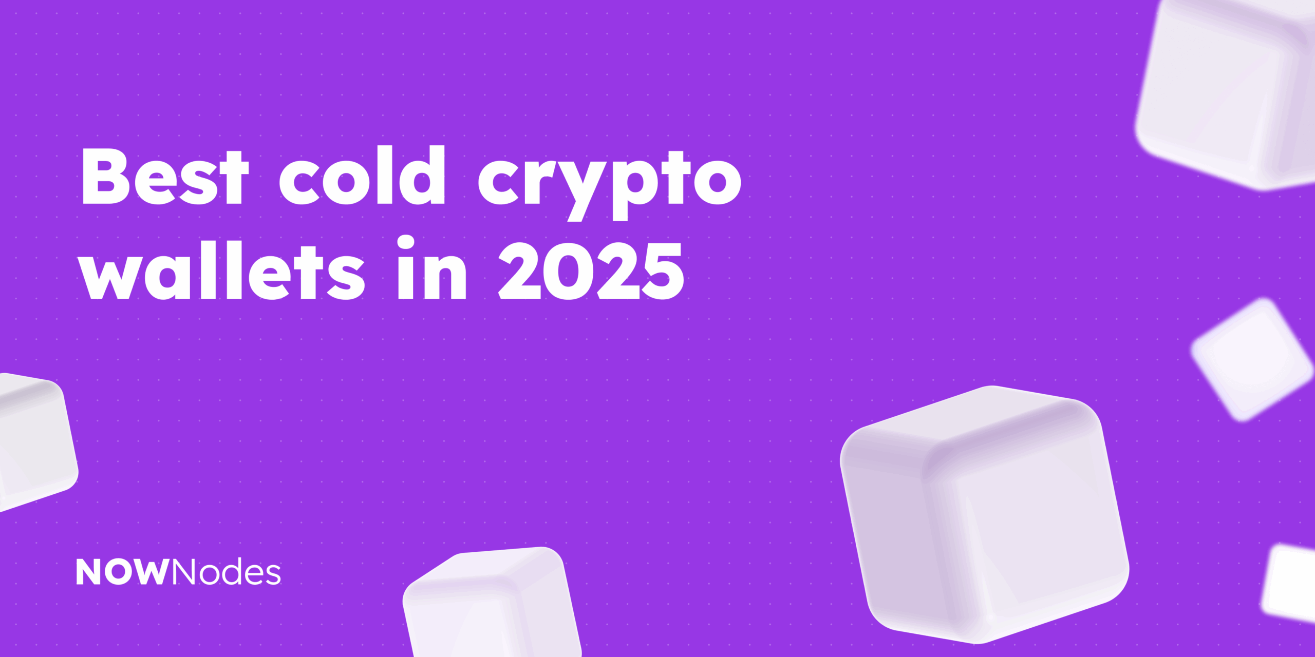 Best cold crypto wallets