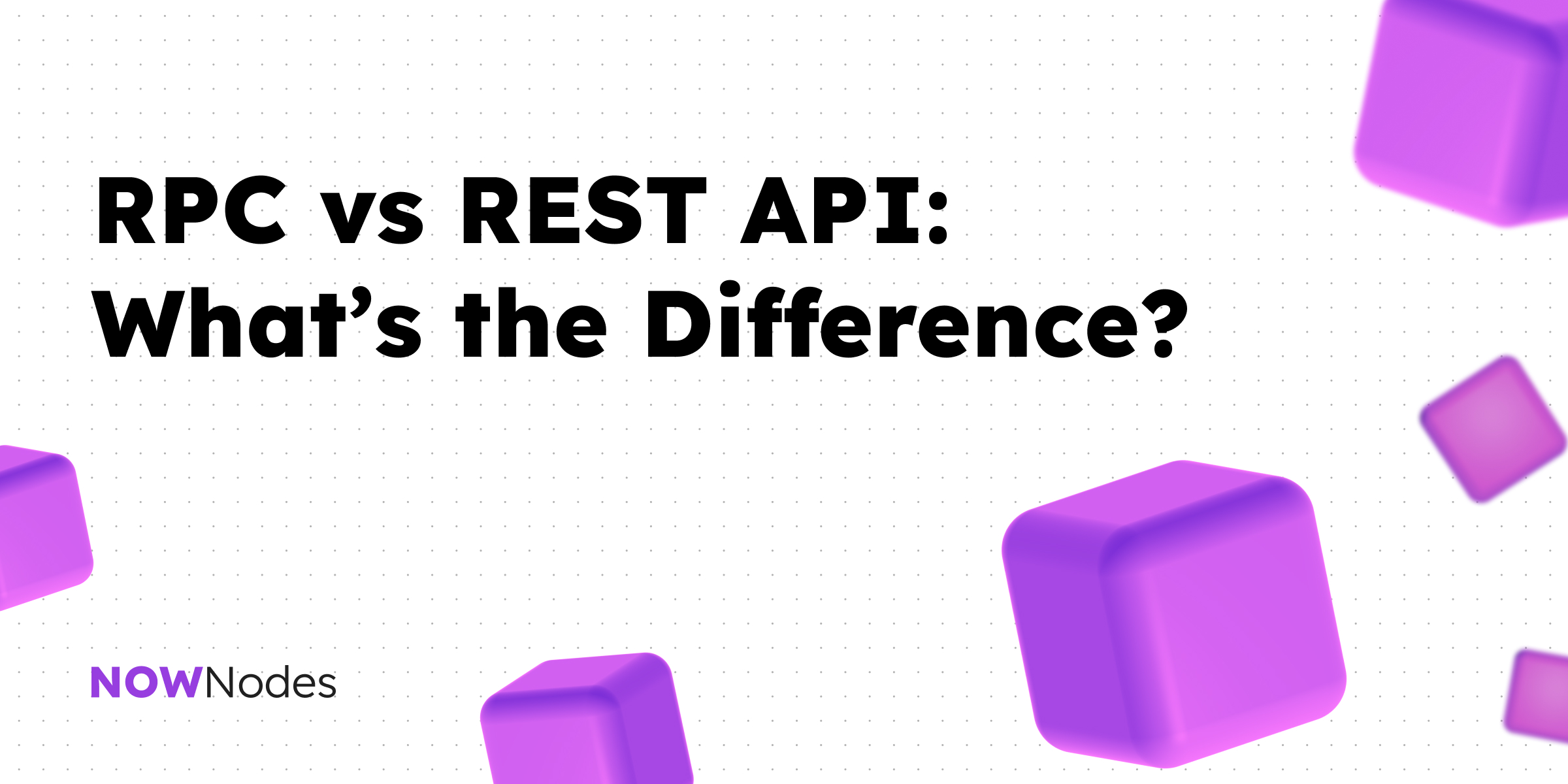RPC vs REST API: What’s the Difference?