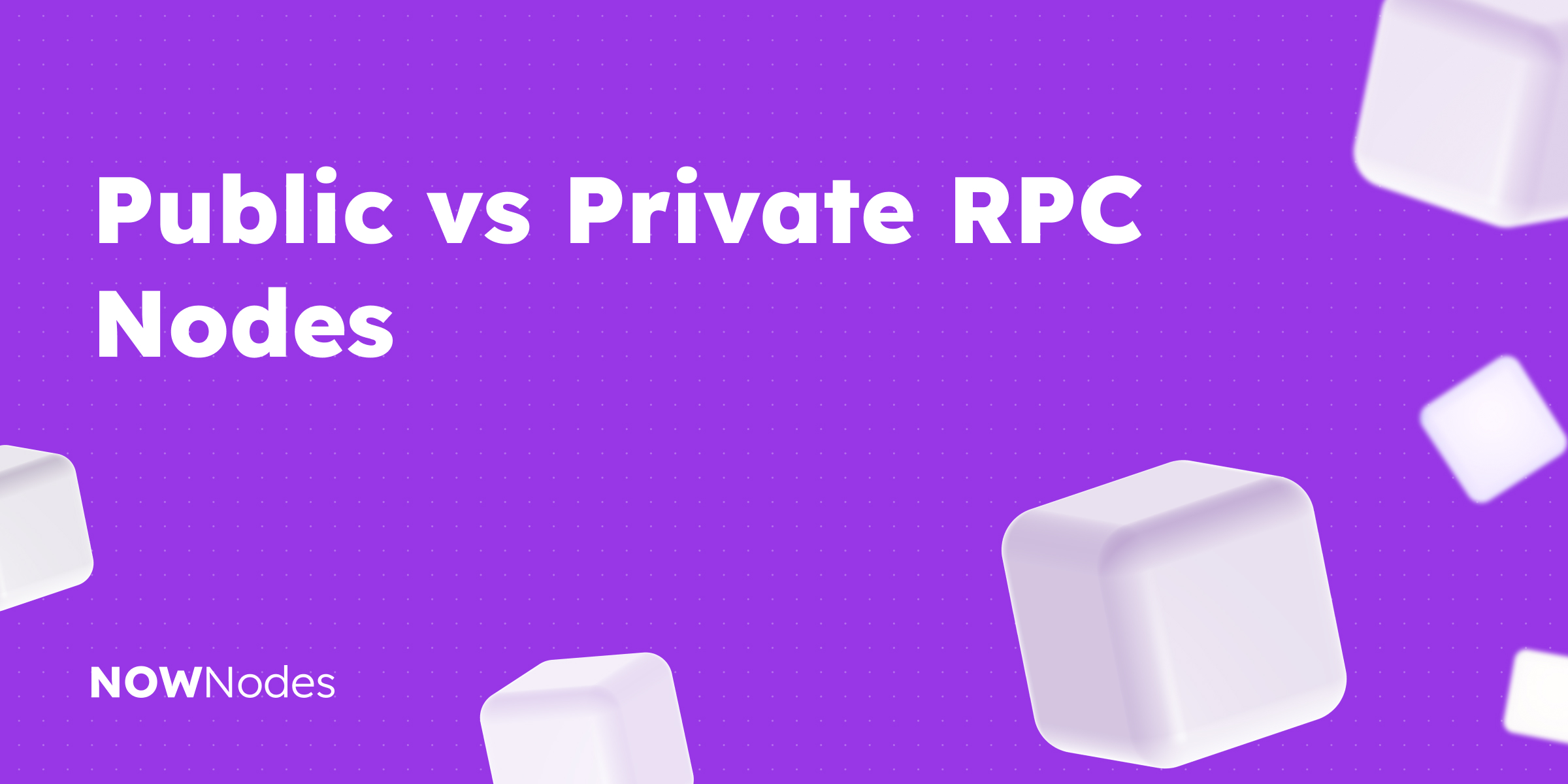 Public vs Private RPC Nodes