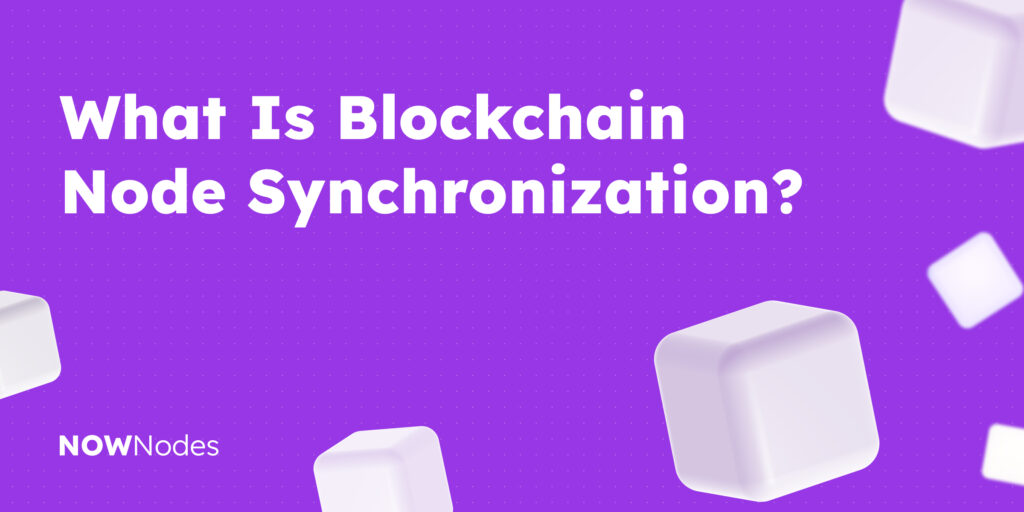Blockchain Node Synchronization?