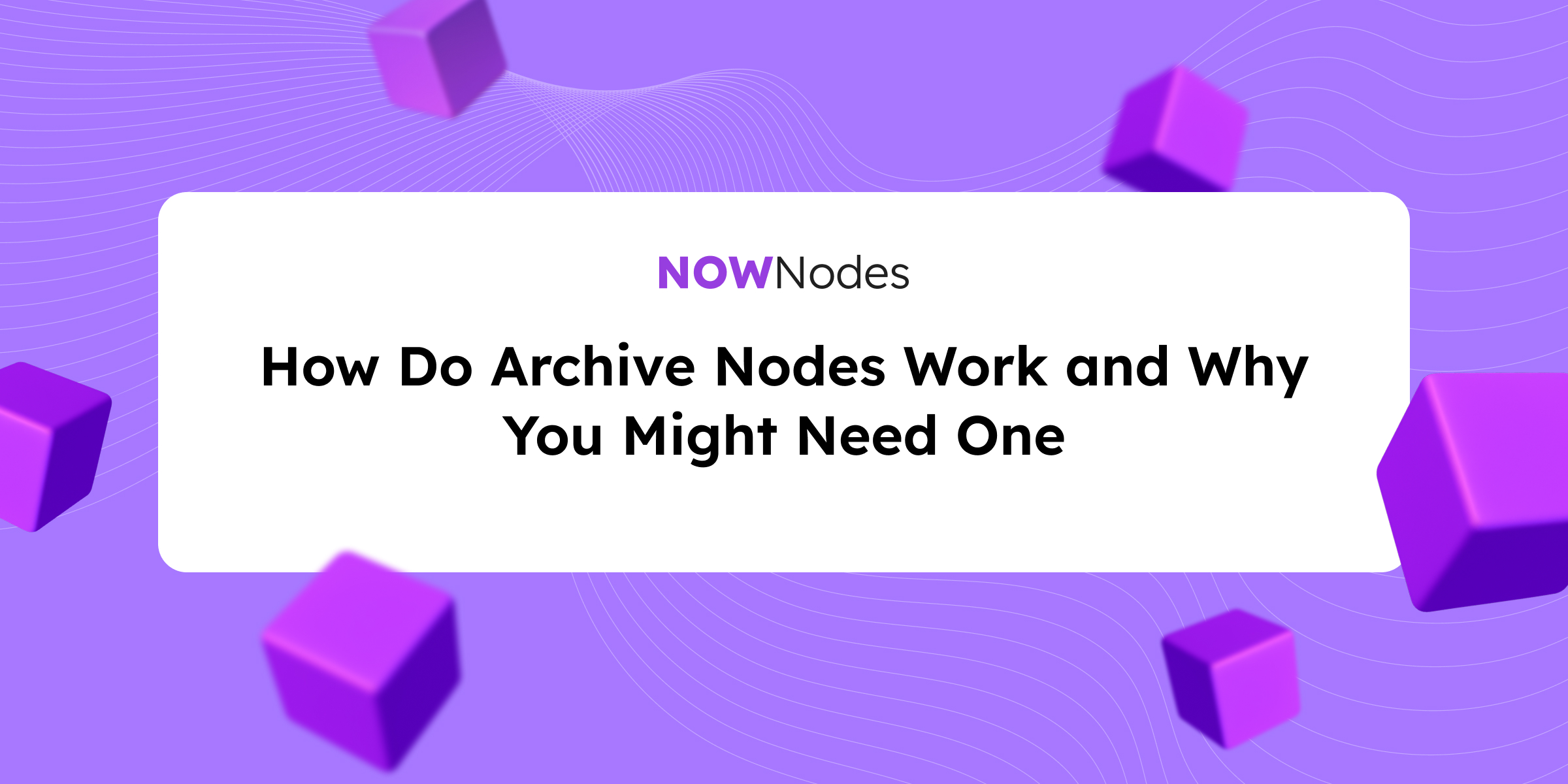 Archival nodes